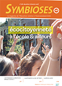 Symbioses 118 : Ecocitoyenneté : à l'école et ailleurs 